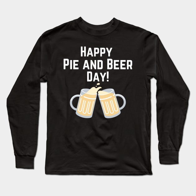 Happy Pie and Beer Pioneer Day Utah Long Sleeve T-Shirt by MalibuSun